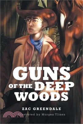 Guns of the Deep Woods