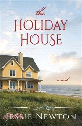 The Holiday House: A Sweet Romantic Women's Fiction Novel