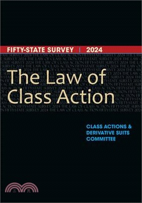 The Law of Class Action: Fifty-State Survey 2024