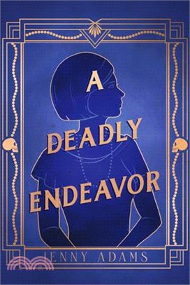 A Deadly Endeavor