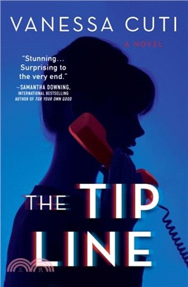 The Tip Line：A Novel