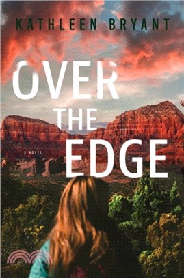 Over The Edge：A Novel
