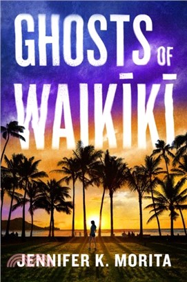 Ghosts of Waikiki：A Novel