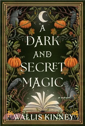 A Dark and Secret Magic：A Novel