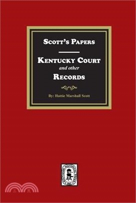 Scott's Papers - Kentucky Court and other Records