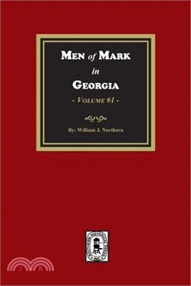 Men of Mark in GEORGIA, Volume #1