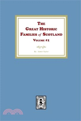 The Great Historic Families of Scotland, Volume #1