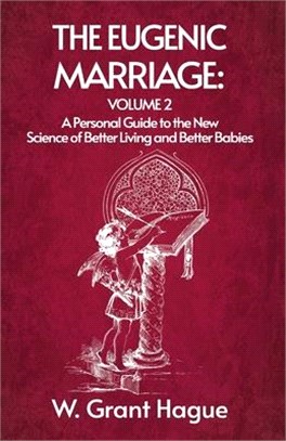 The Eugenic Marriage Volume II