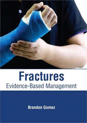 Fractures: Evidence-Based Management