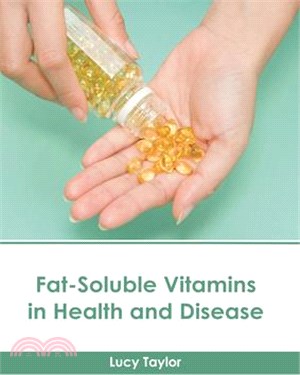 Fat-Soluble Vitamins in Health and Disease