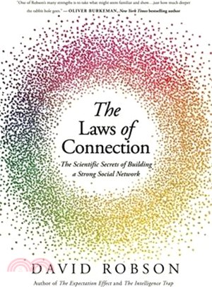 The Laws of Connection: The Scientific Secrets of Building a Strong Social Network