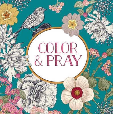 Color & Pray (Keepsake Coloring Book)