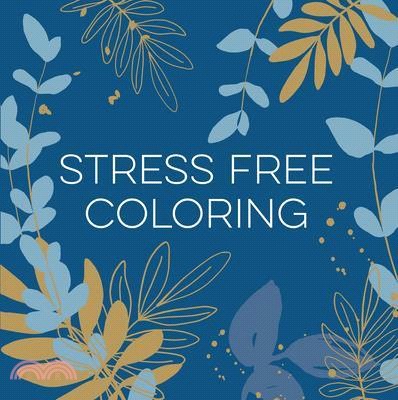 Stress Free Coloring (Blue) (Keepsake Coloring Books)