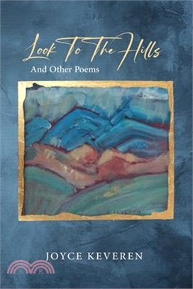 Look To The Hills: And Other Poems
