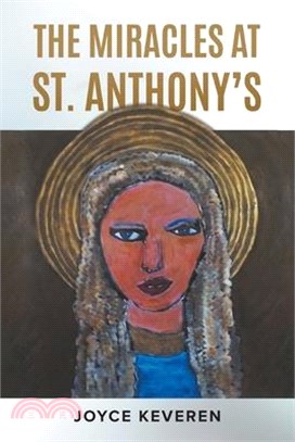 The Miracles at St. Anthony's