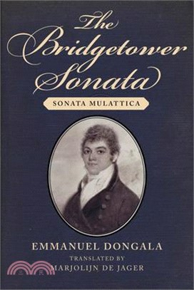 The Bridgetower Sonata: Sonata Mulattica