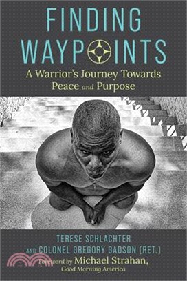Finding Waypoints: A Warrior's Journey Toward Peace and Purpose