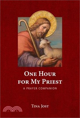 One Hour for My Priest: A Prayer Companion