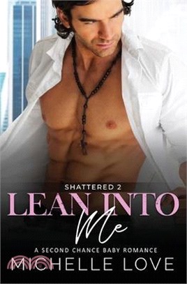 Lean Into Me: A Second Chance Romance