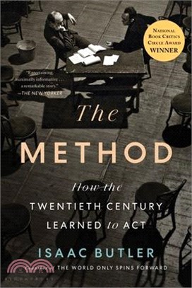 The Method: How the Twentieth Century Learned to ACT (National Book Critics Circle Award Winner, Nonfiction)