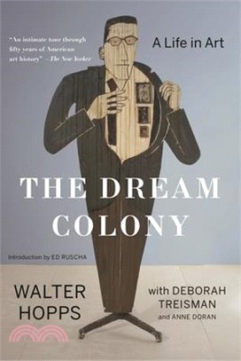 The Dream Colony: A Life in Art