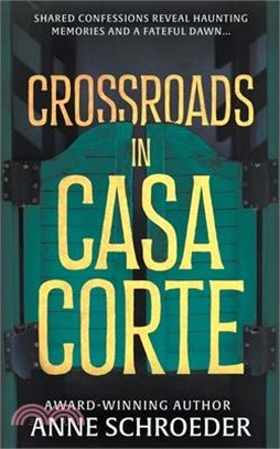 Crossroads in Casa Corte: A Western Novel