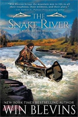 The Snake River: A Mountain Man Western Adventure Series