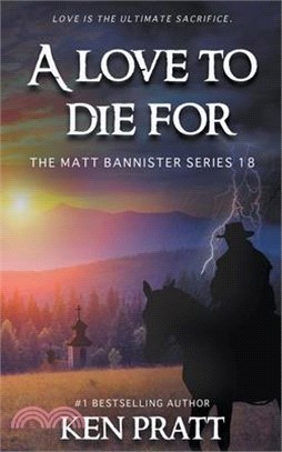 A Love to Die For: A Christian Western Novel