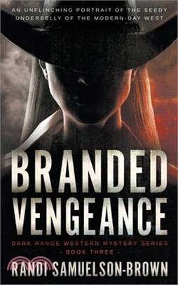 Branded Vengeance: A Contemporary Western Thriller