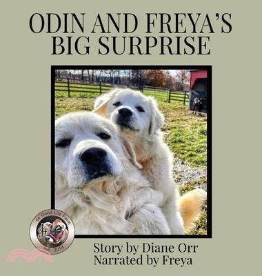 Odin and Freya's Big Surprise: A de Good Life Farm book