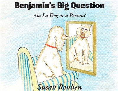 Benjamin's Big Question: Am I a Dog or a Person?