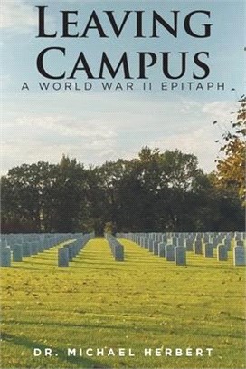 Leaving Campus: A World War II Epitaph