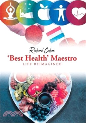 'Best Health' Maestro: Life Reimagined