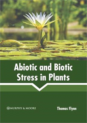 Abiotic and Biotic Stress in Plants