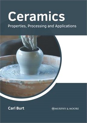 Ceramics: Properties, Processing and Applications