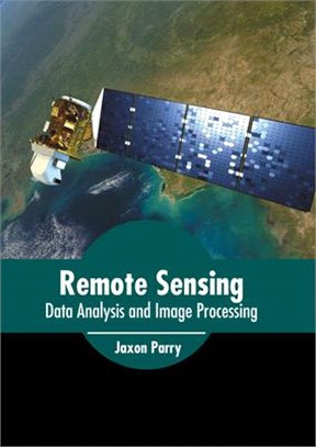 Remote Sensing: Data Analysis and Image Processing