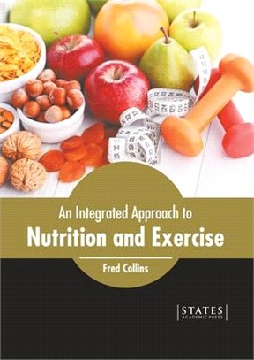 An Integrated Approach to Nutrition and Exercise