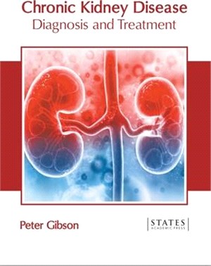 Chronic Kidney Disease: Diagnosis and Treatment