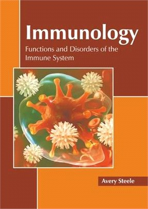 Immunology: Functions and Disorders of the Immune System