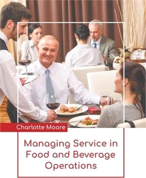 Managing Service in Food and Beverage Operations