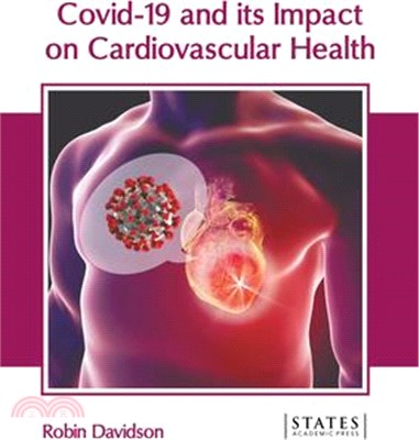 Covid-19 and Its Impact on Cardiovascular Health