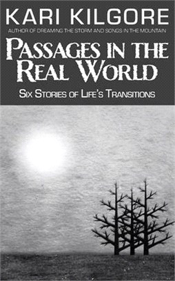 Passages in the Real World: Six Stories of Life's Transitions