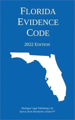 Florida Evidence Code; 2022 Edition