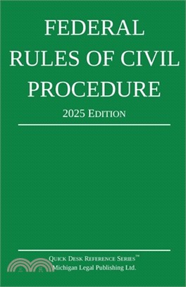 Federal Rules of Civil Procedure; 2025 Edition: With Statutory Supplement