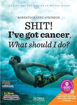 Shit! I've Got Cancer ― What Should I Do?