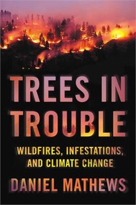Trees in Trouble ― Wildfires, Infestations, and Climate Change Hit the West