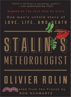 Stalin's Meteorologist ― One Man Untold Story of Love, Life, and Death