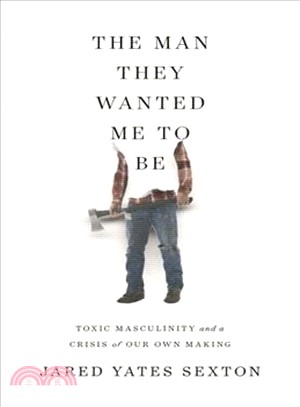 The Man They Wanted Me to Be ― Toxic Masculinity and a Crisis of Our Own Making