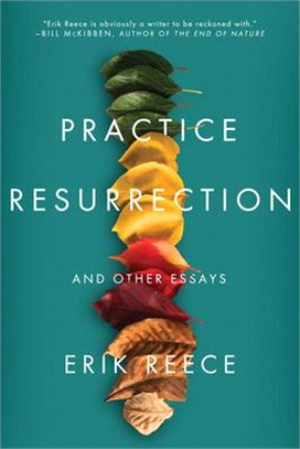 Practice Resurrection ― And Other Essays