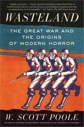 Wasteland ― The Great War and the Origins of Modern Horror